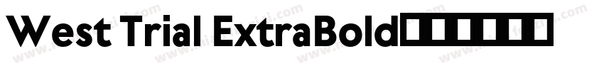 West Trial ExtraBold字体转换